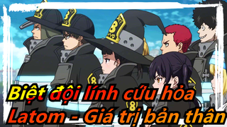 [Biệt đội lính cứu hỏa/AMV] Latom -  Giá trị bản thân (Kẻ thù), Keyframe IC 2
