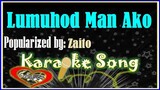 Lumuhod Man Ako by Zaito Karaoke Version- Minus One -Karaoke Cover