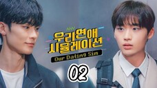 OUR DATING SIM | EP 2 | ENG SUB
