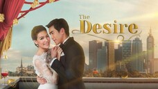 The Desire: Episode 06 🇵🇭(Tagalog Dubbed)🇵🇭