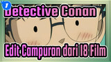Detective Conan
Edit Campuran dari 18 Film_1