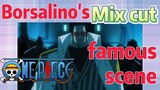 [ONE PIECE]  Mix cut | Borsalino's famous scene