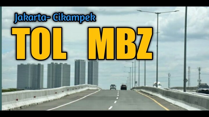 JALAN TOL MBZ JAKARTA CIKAMPEK