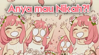 Anya dari Anime Spy x Family mau nikah?