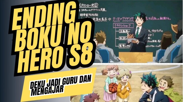 Setelah 8 season akhirnya anime boku no hero tamat, banyak yang kurang setuju ending deku jadi guru