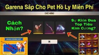 [Garena Free Fire]/Cách Để Nhận Pet Hồ Ly Miễn Phí? Cách Chơi Sự Kiện Đua Top Tiêu Kim Cương Mới