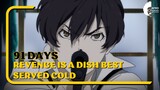 91 Days - Revenge is a Dish Best Served Cold
