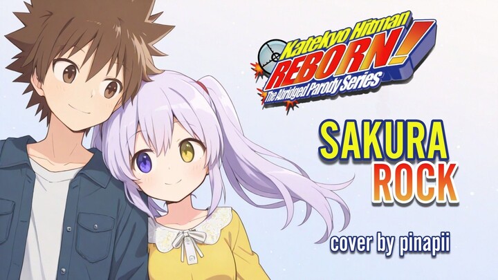 【ED 10 Katekyo Hitman Reborn!】Sakura Rock ／ CHERRYBLOSSOM covered by pinapii