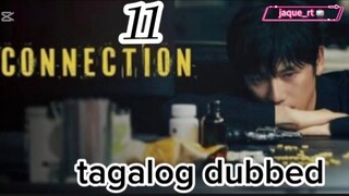 Title: Connection | Tagalog dubbed | kdrama | episode 11