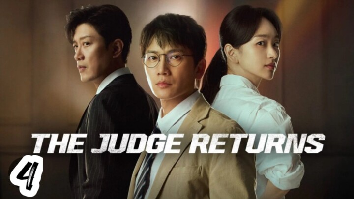 The Judge Returns Ep 4