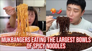 mukbangers eating the LARGEST bowls of spicy noodles