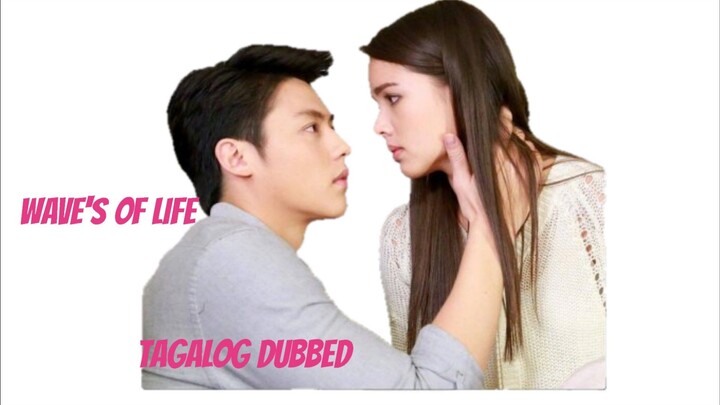 Wave's Of Life Episode 19 Finale (Tagalog )