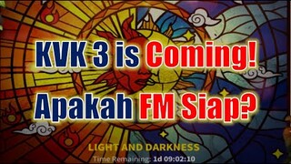 KVK 3 is Coming! Apakah FM Siap?