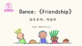 梁红舞蹈学校2022汇演-Dance: 《Friendship》
