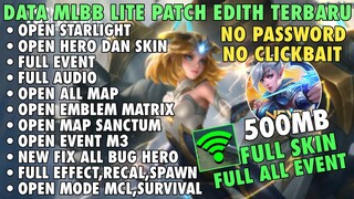 Data Mlbb Lite Full Event 500Mb Patch Edith Terbaru - Cara Atasi Lag & Patah Patah ML
