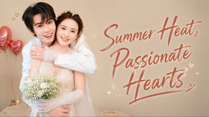 Summer Heat, Passionate Hearts