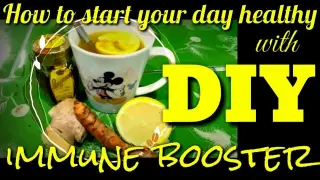How to start your day healthy with DIY immune booster?