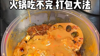 Phần lẩu còn thừa có thể đóng gói lại và làm thành món salad cay vùng Đông Bắc để mang đi, rất ngon!