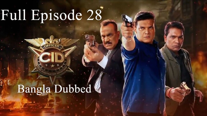 CID Season 2 Full Episode 28 Bangla Dubbed | CID Season 2 2025 | CID Season 2 in Bangla Dubbed