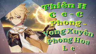 Thiên Hạ Cục - Cổ Phong - Vong Xuyên Phong Hoa Lục