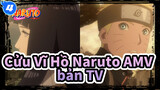 [Cửu Vĩ Hồ Naruto AMV]TV10 Cảnh 04_4