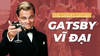 Simp Lỏd duy nhất không ai ghét được | Recap Xàm: The Great Gatsby