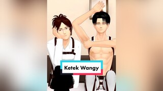 Ketek Levi Wangy animasiaot AttackOnTitan fyp viral trending animasi animation