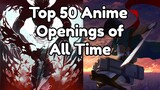 My Top 50 Anime Openings of All Time
