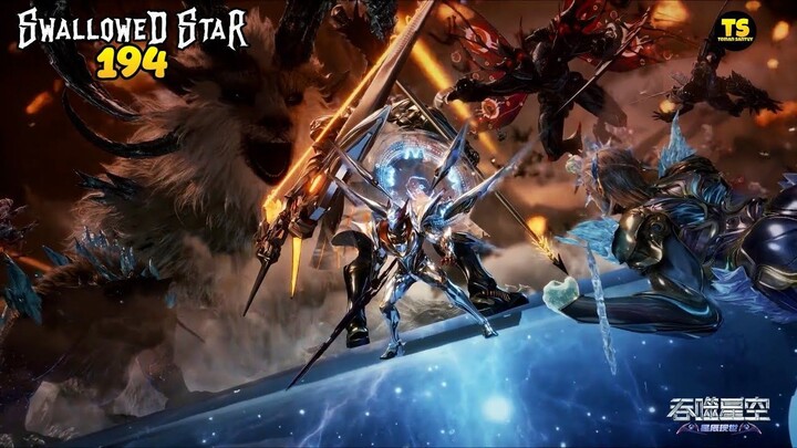 PERTEMPURAN MENARA BINTANG - ALUR CERITA SWALLOWED STAR EP 194