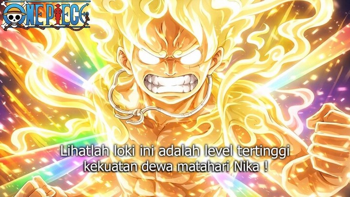 ONE PIECE TERBARU! IMU SAMA TERKEJUT! VARIASI KEKUATAN ENERGI MATAHARI NIKA LUFF