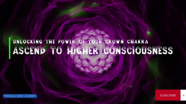 Ascend to Higher Consciousness: Unlocking the Power of Your Crown Chakra with Guided Meditation