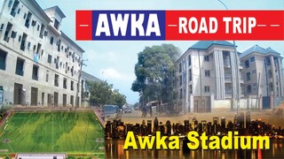 Road Trip To Awka - Unizik Hostel Mansions, New Awka Stadium, Nanka Stadium