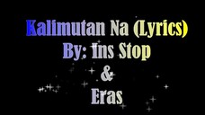 Kalimutan Na - Ins Stop & Eras