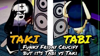 Funky Friday - Crucify or Crossed but it's Tabi vs Taki (Roblox Version)