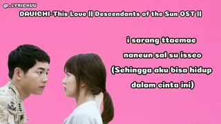 DAVICHI(다비치)-This Love(이 사랑) l Descendants of the Sun 태양의 후예 OST (LIRIK LAGU LYRIC LAGU EASY LYRIC)