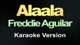 Alaala (Karaoke) Freddie Aguilar