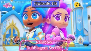 Rainbow Bubblegem Secret (Episode 18) The Truth in Down There