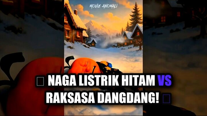 ⚡ Naga Listrik Hitam vs Raksasa Dangdang! 🐉