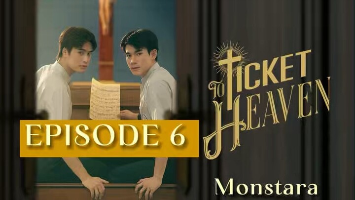 TICKET TO HEAVEN EP.6 FINAL [SUB INDO]