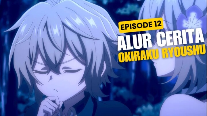 Alur Cerita Okiraku Ryoushu No Tanoshii Ryouchi Bouei Episode 12 - Perang Berakhir !!!