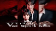 30 Days with The Vampire Kiss (Korean Short Drama)