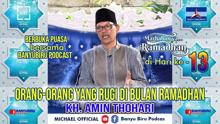 KULTUM BERBUKA PUASA BANYUBIRU PODCAST HARI 13 bersama KH. Amin Thohari