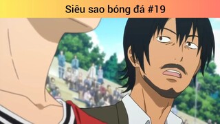 Siêu sao bóng đá p19