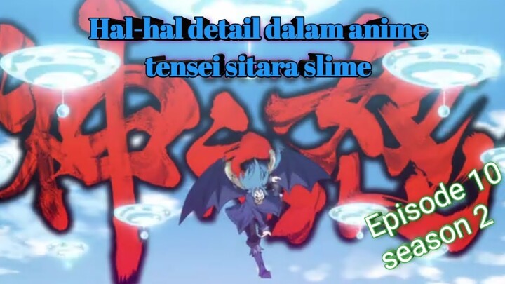Hal hal detail Anime tensei sitara slime episode 10 season 2