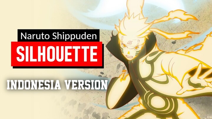 Naruto: Shippuden OP 16 - Silhouette | Indonesia Ver. | Yudi