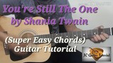 You're Still The One - Shania Twain Guitar Chords (Super Easy Chords) (Guitar Tutorial)