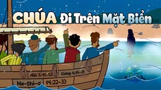 Tập 23: Chúa Jêsus Đi Trên Mặt Biển | Tin Lành Của Chúa Jêsus (23/45)