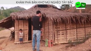 KHÁM PHÁ BẢN KHƠ MÚ NGHÈO TÂY BẮC p13