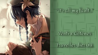 Traveller dies AU [M4A] Venti x Listener