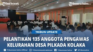 Bawaslu Kolaka Lantik 135 Anggota Pengawas Kelurahan Desa Pilkada 2024 se-Kabupaten Kolaka Sultra